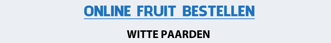 fruit-bezorgen-witte-paarden